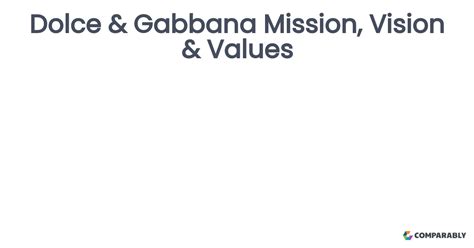 dolce gabbana mision y vision|dolce gabbana company.